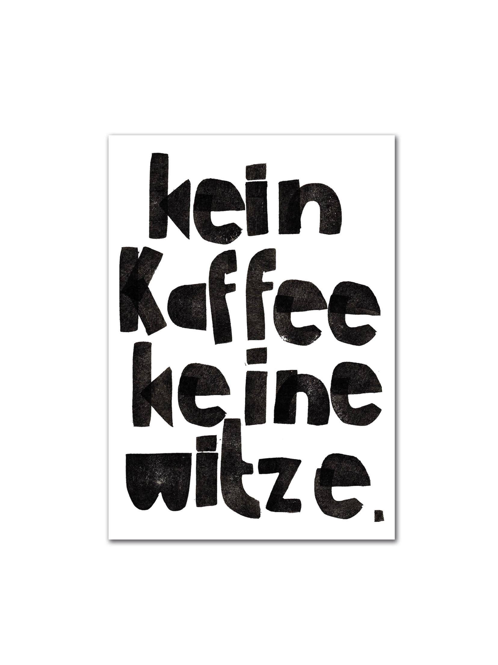 Postkarte "kein Kaffee, keine Witze"