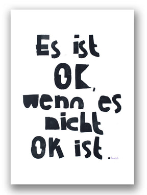 Poster mit Schriftzug "Es ist ok, wenn es nicht ok ist." von Halfbird