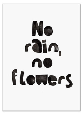 typoforsmiles Druck | no rain, no flowers